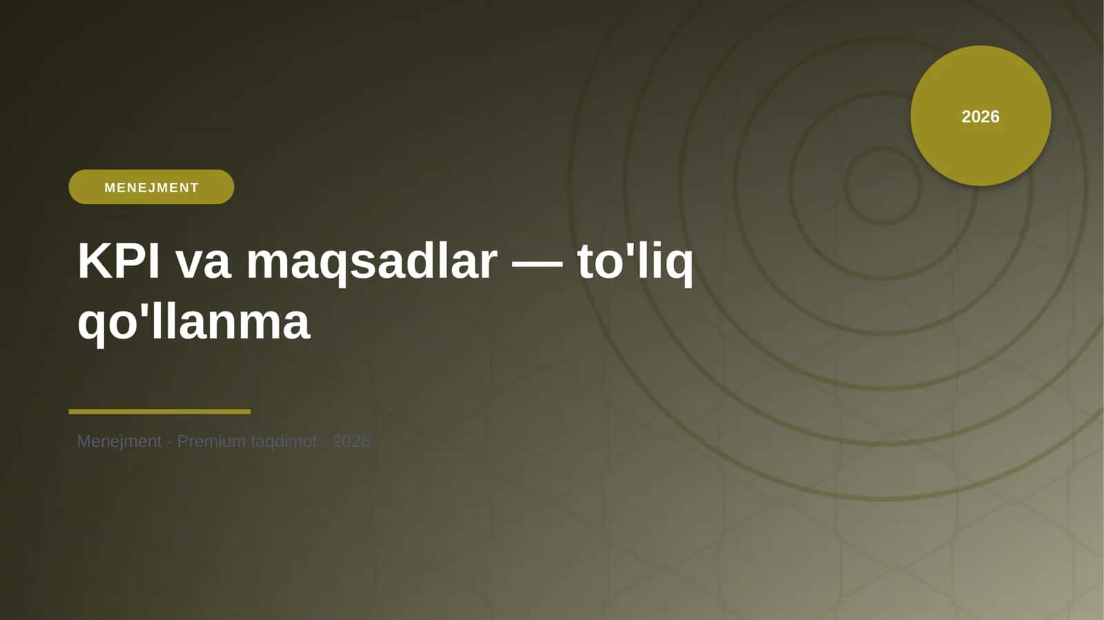 KPI va maqsadlar — to'liq qo'llanma 1