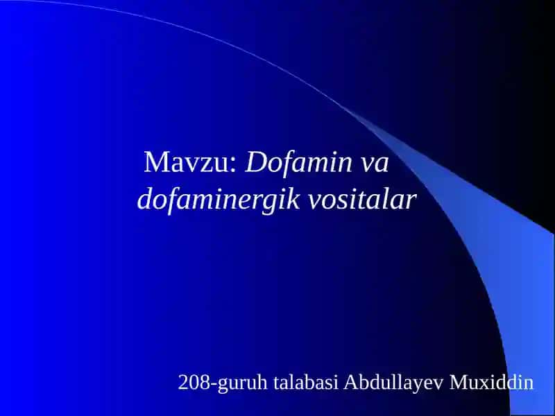 Dofaminva dofaminergik vositalar