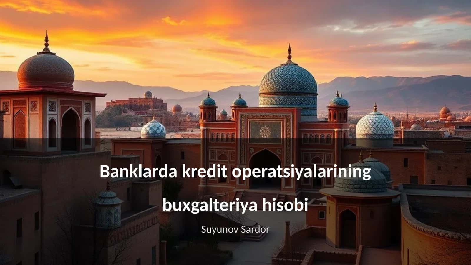 Banklarda kredit operatsiyalarining buxgalteriya hisobi 1