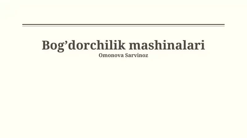 Bogʼdorchilik mashinalari 1