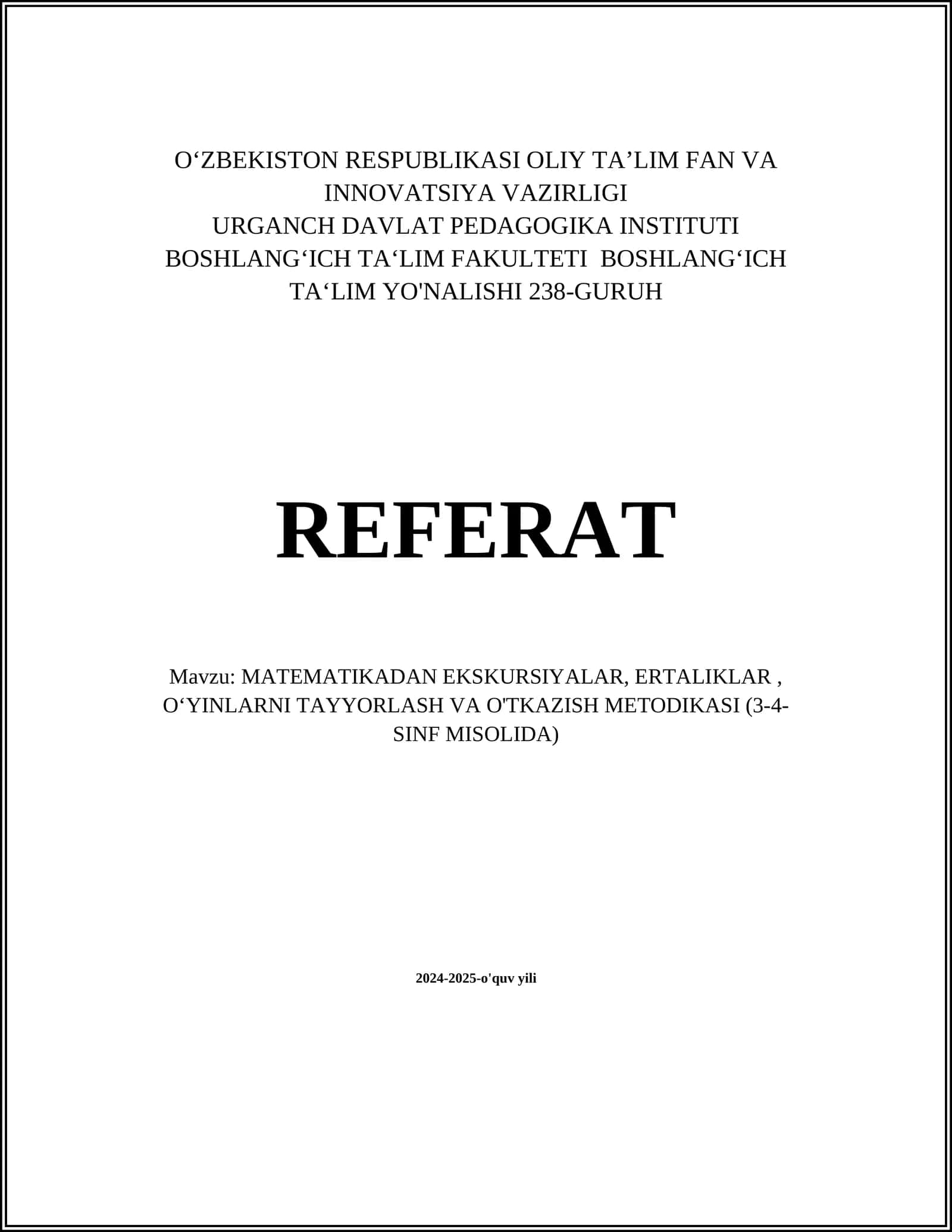 MATEMATIKADAN EKSKURSIYALAR, ERTALIKLAR, O‘YINLARNI TAYYORLASH VA O'TKAZISH METODIKASI (3-4-SINF MISOLIDA) 1