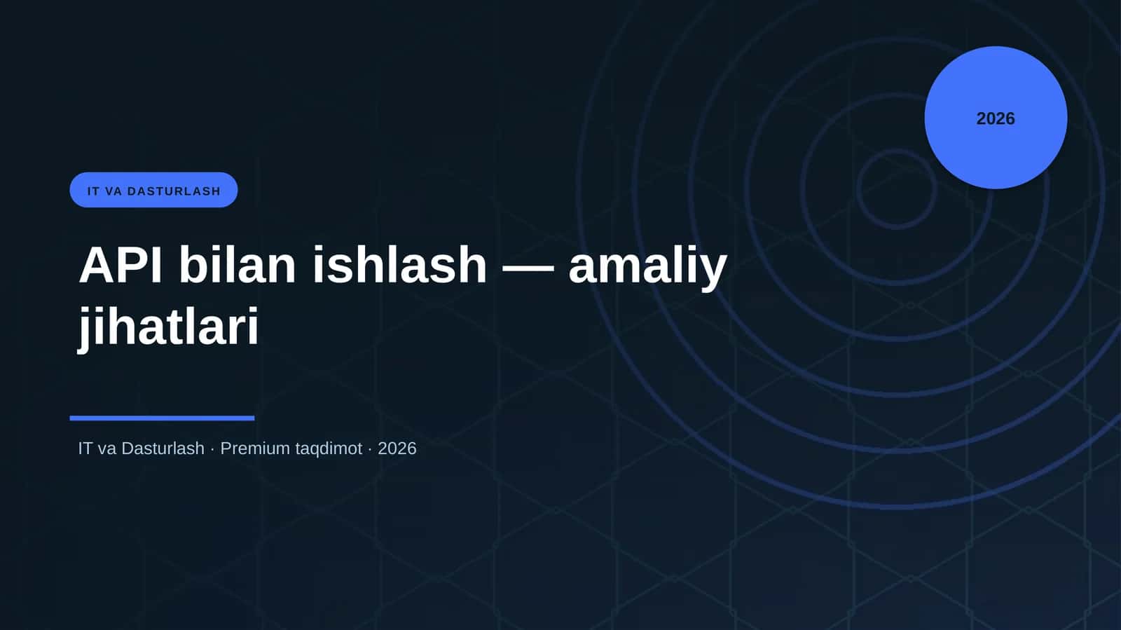 API bilan ishlash — amaliy jihatlari 1