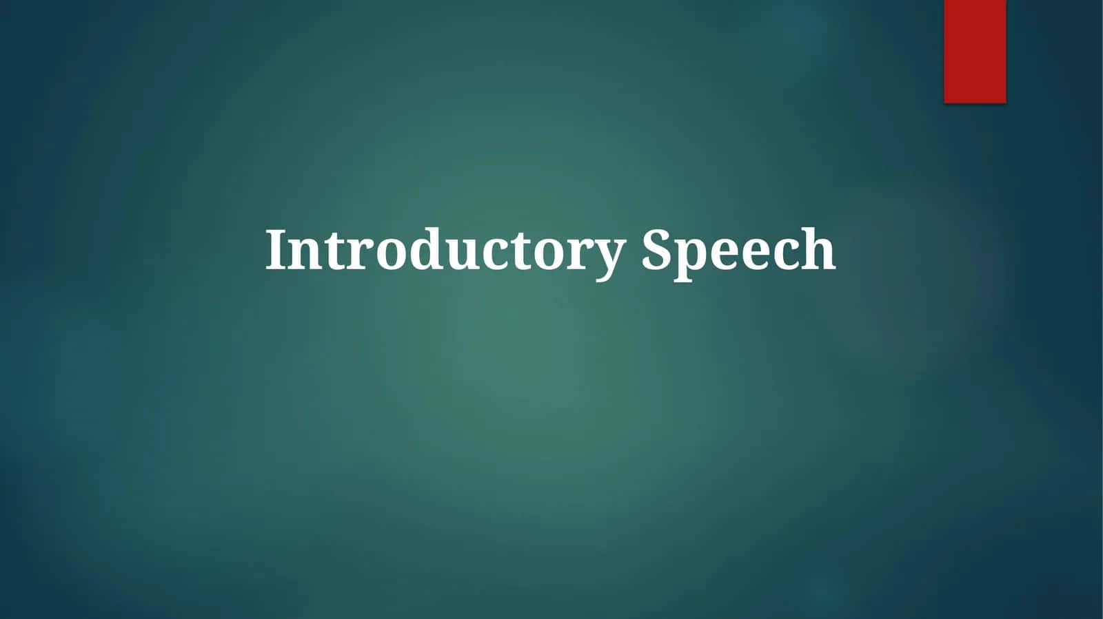 Introductory Speech 1
