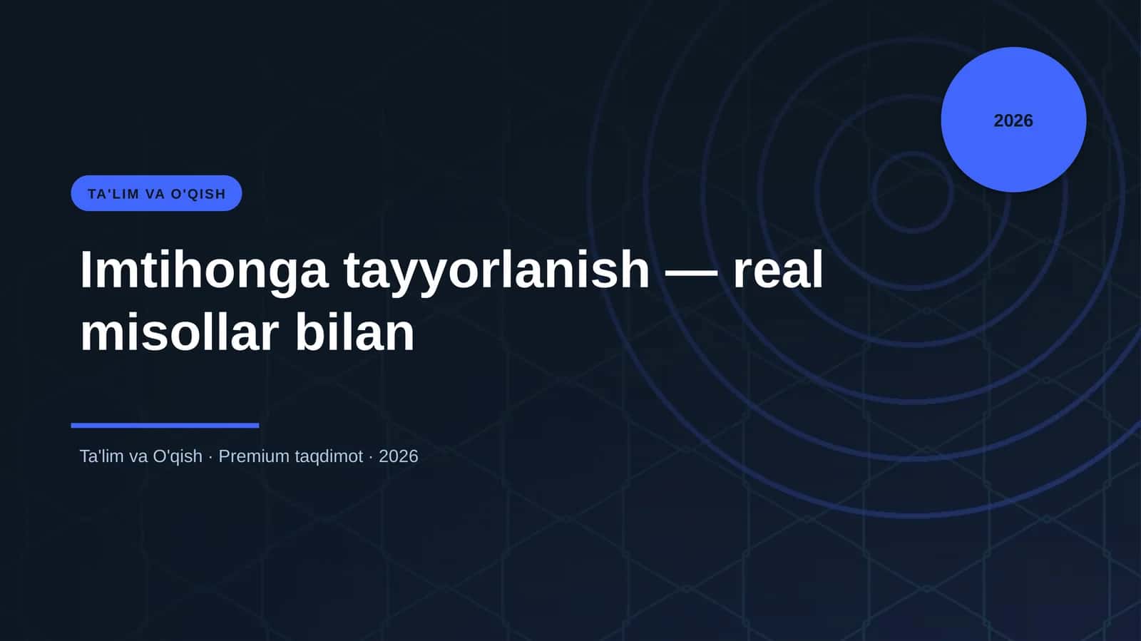 Imtihonga tayyorlanish — real misollar bilan 1