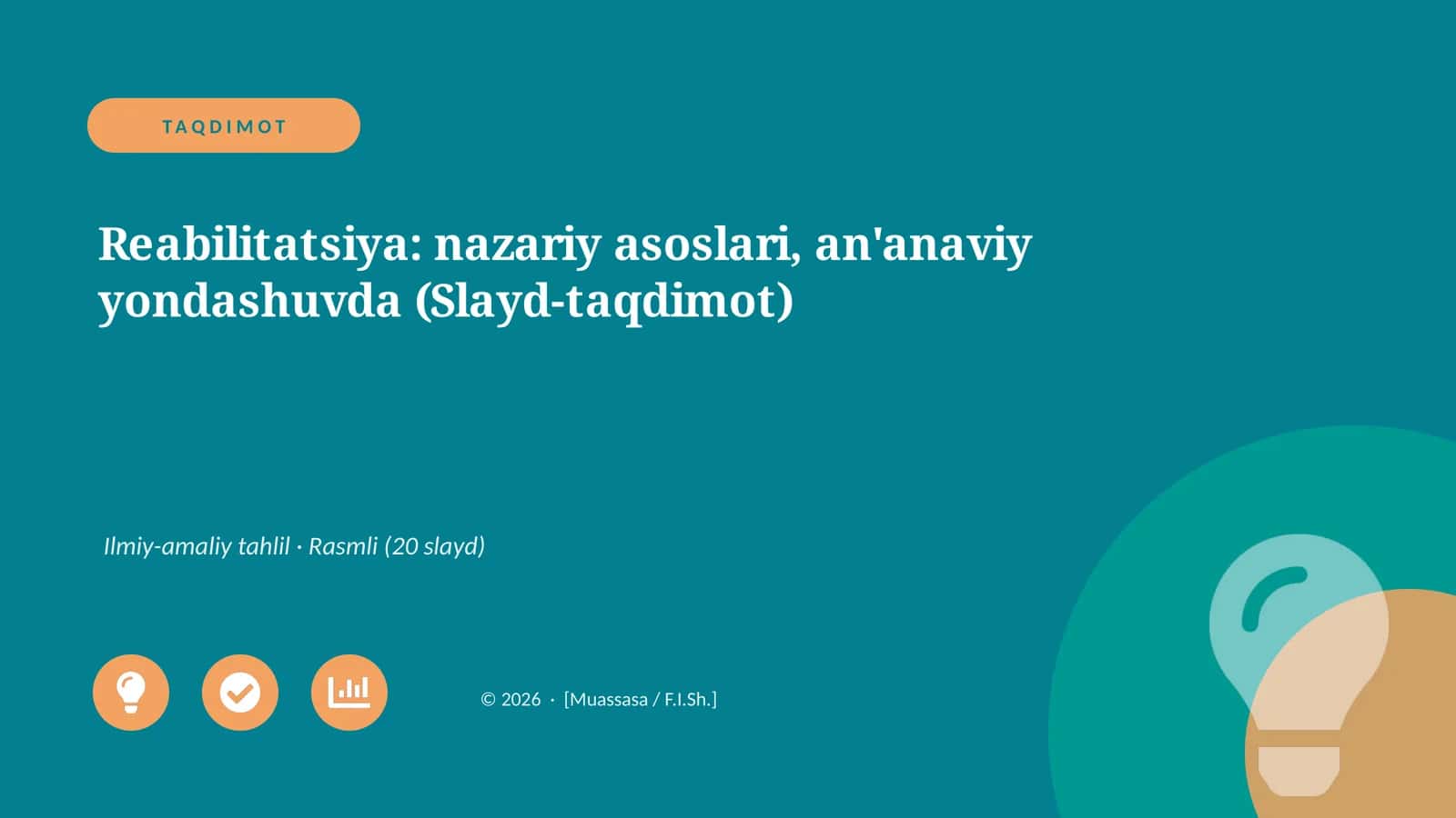 Reabilitatsiya: nazariy asoslari, an'anaviy yondashuvda (Slayd-taqdimot) 1