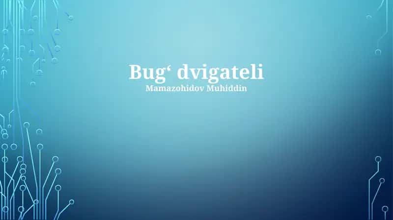 Bug‘ dvigateli 1