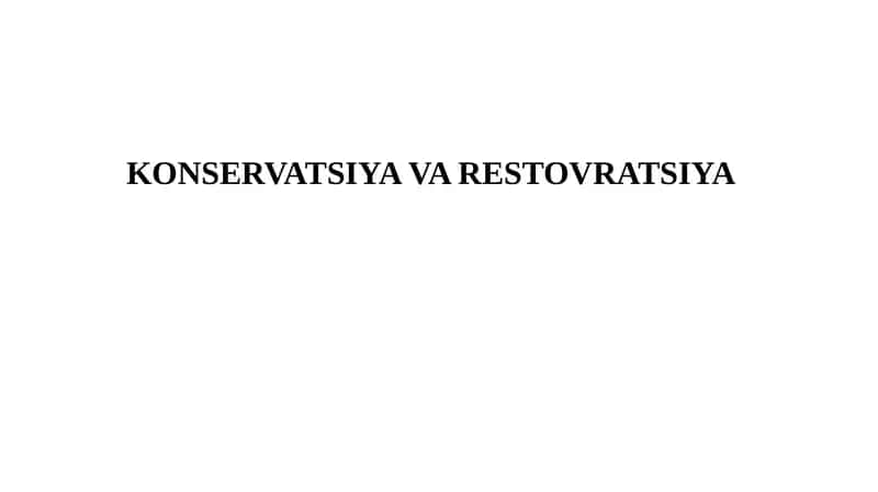 Konservatsiya va restovratsiya 1