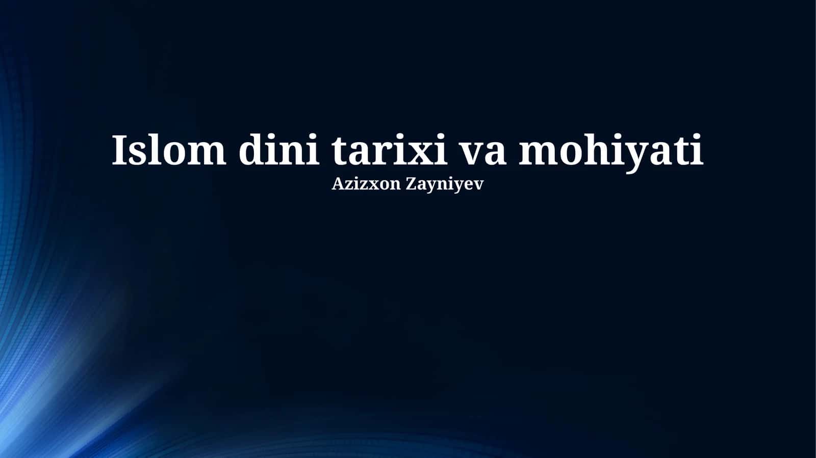 Islom dini tarixi va mohiyati 1
