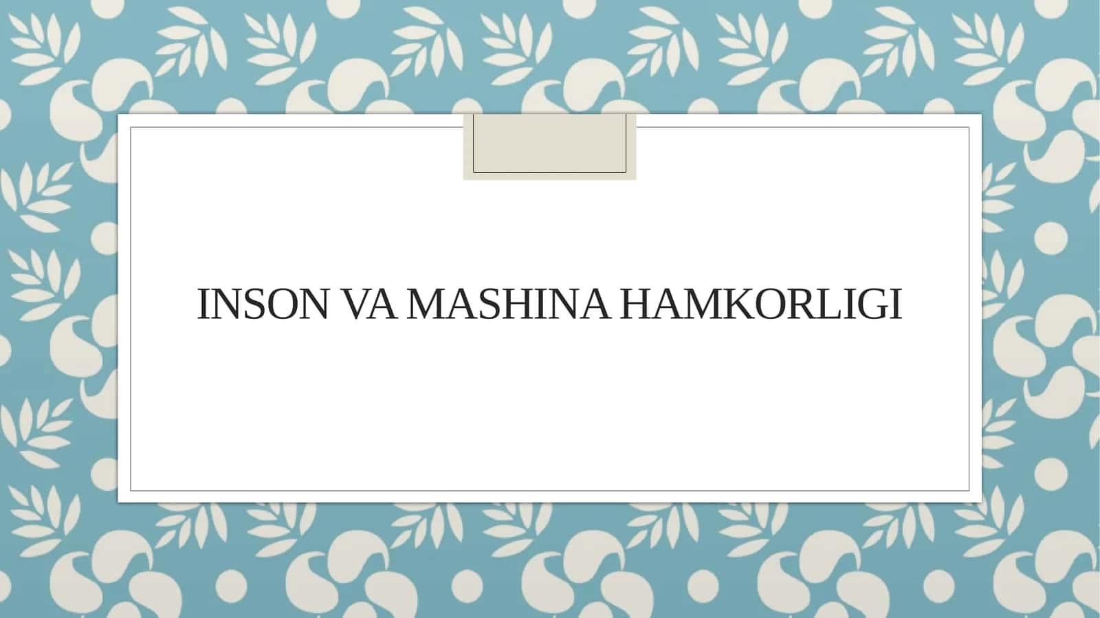 Inson va mashina hamkorligi (2) 1