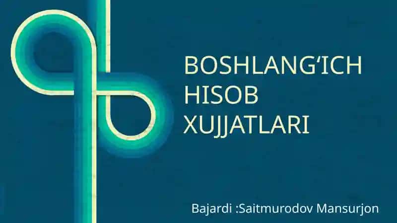 Boshlangʻich Hisob Xujjatlari