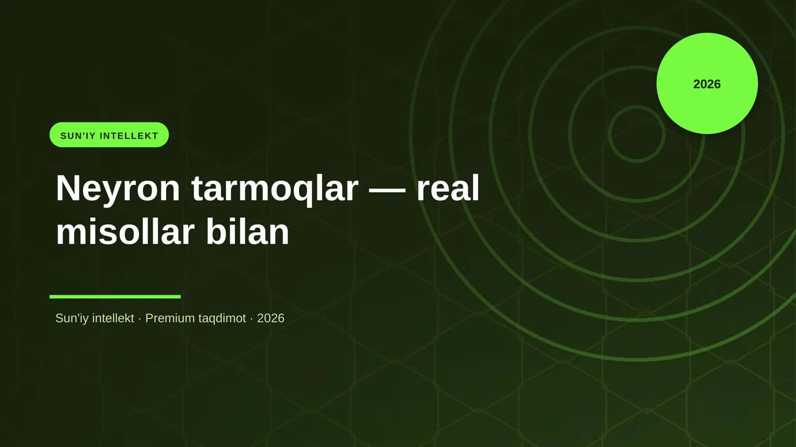 Neyron tarmoqlar — real misollar bilan 1