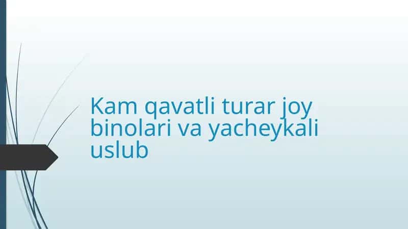 Kam qavatli turar joy binolari va yacheykali uslub 1