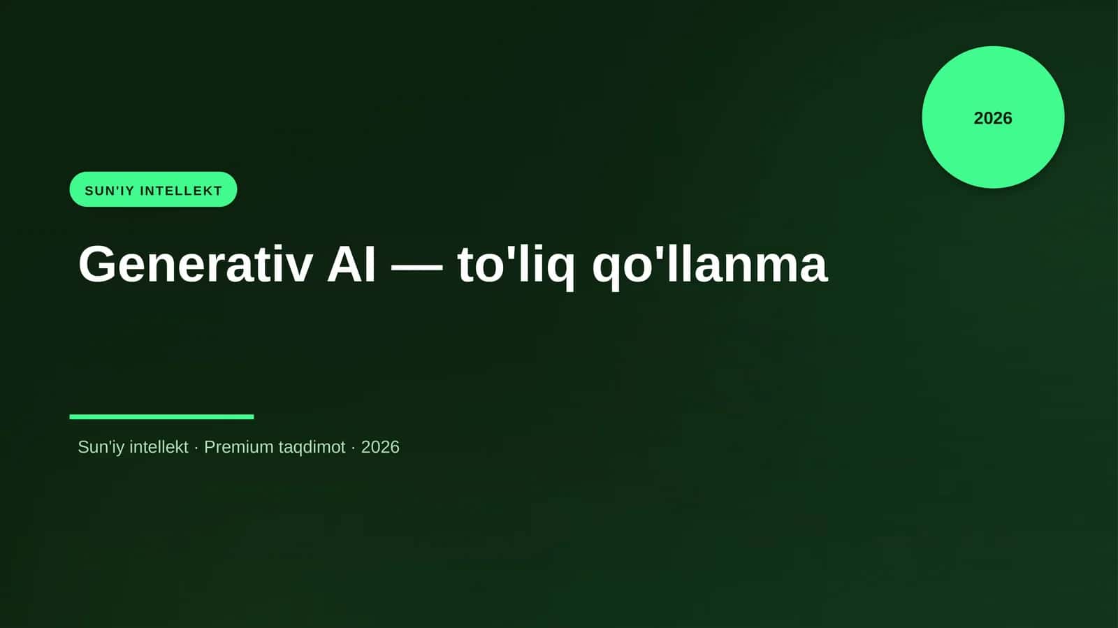 Generativ AI — to'liq qo'llanma 1