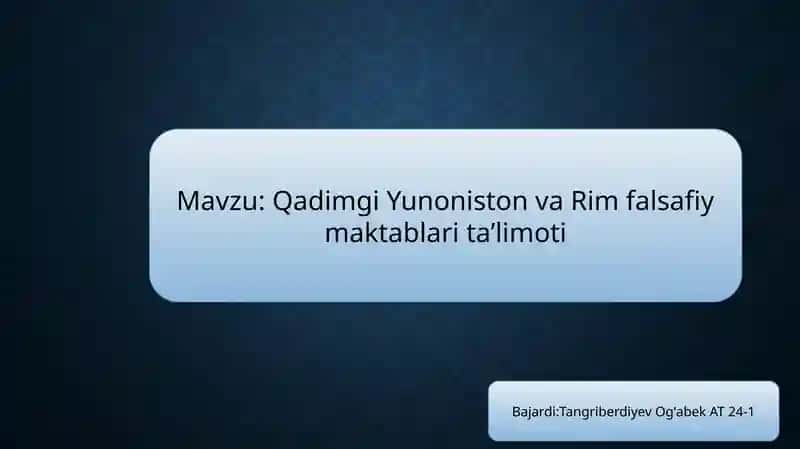 Qadimgi Yunoniston va Rim falsafiy maktablari taʼlimoti