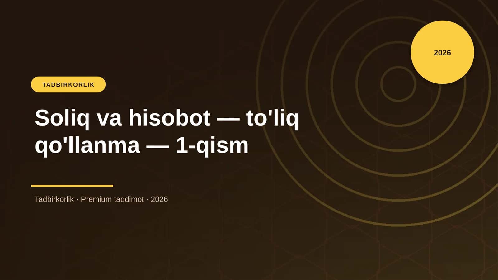 Soliq va hisobot — to'liq qo'llanma — 1-qism 1