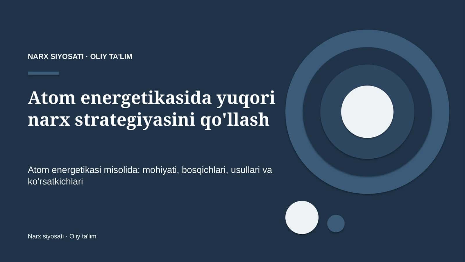Atom energetikasida yuqori narx strategiyasini qo'llash 1