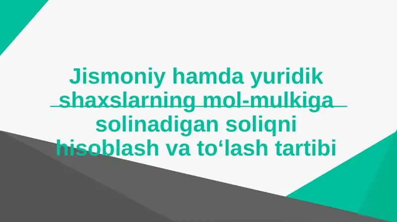 Jismoniy hamda yuridik shaxslarning mol-mulk soli'gi 1