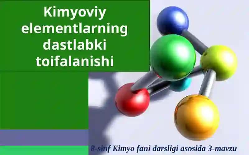 Kimyoviy Elementlarning Dastlabki To'ifa Lanishi