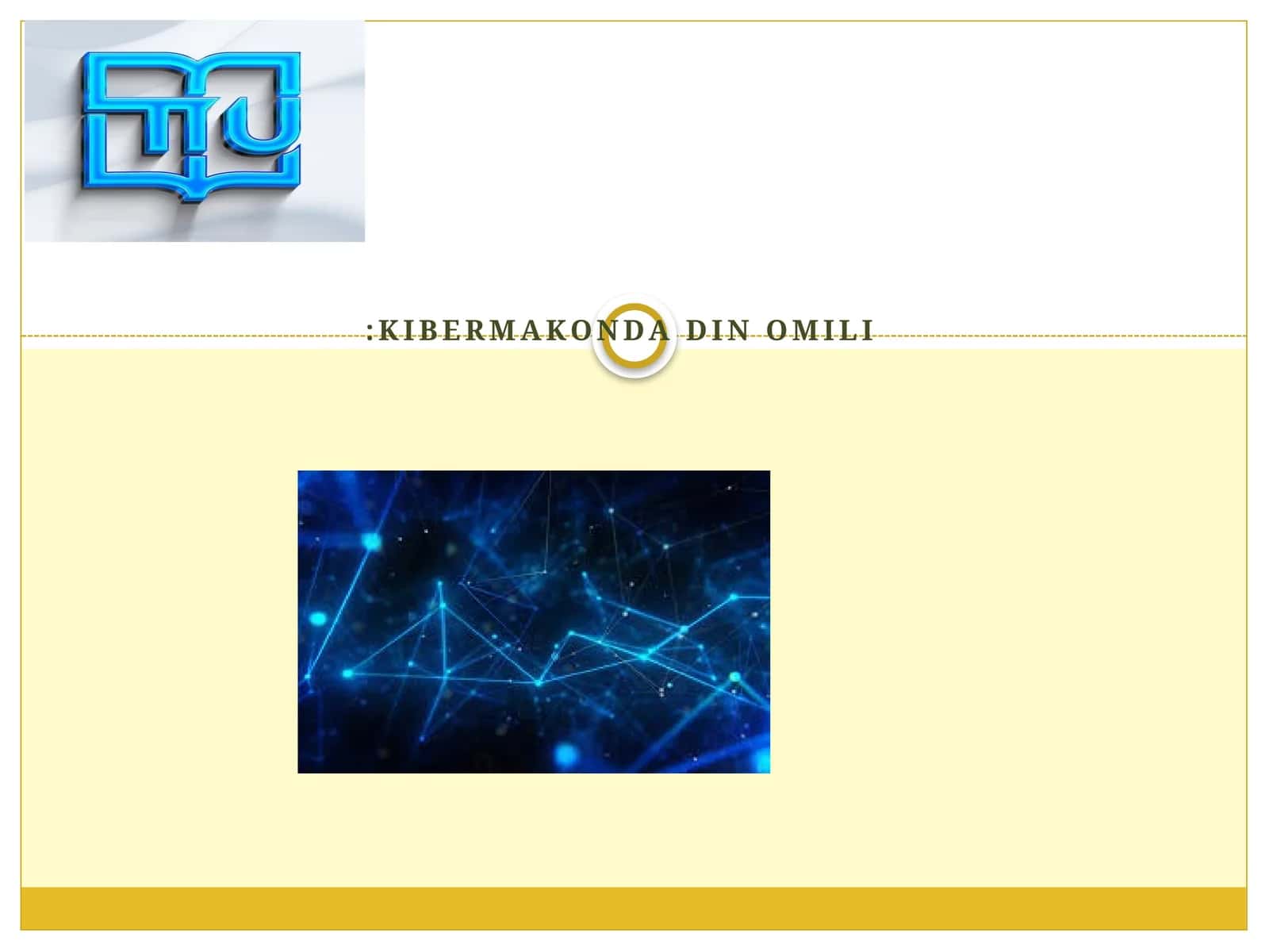 KIBERMAKONDA DIN OMILI 1
