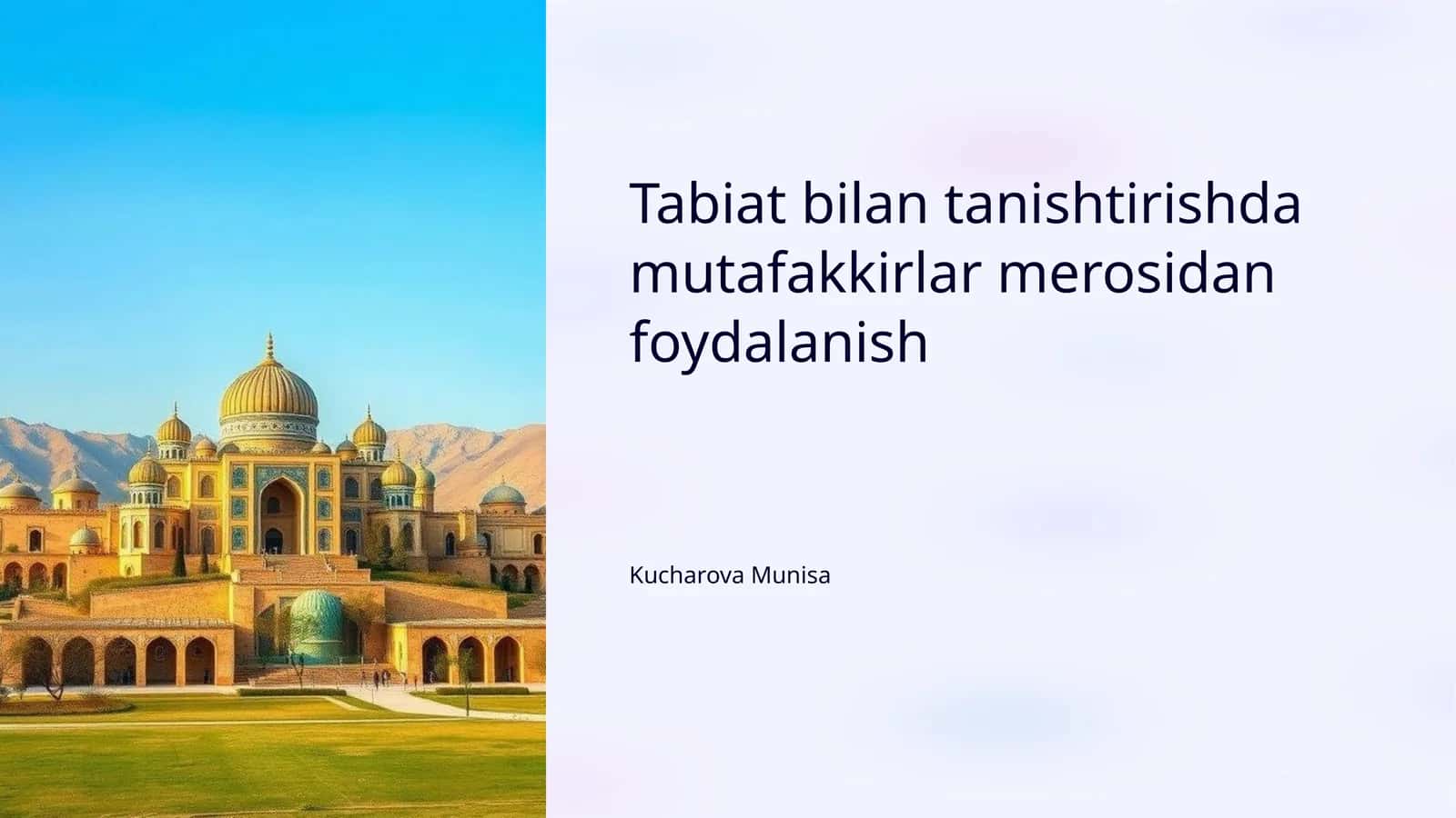 Tabiat bilan tanishtirishda mutafakkirlar merosidan foydalanish 1
