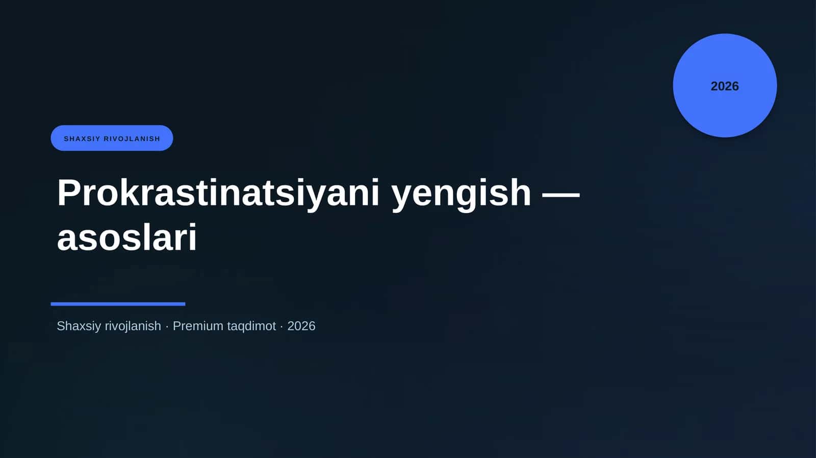 Prokrastinatsiyani yengish — asoslari 1