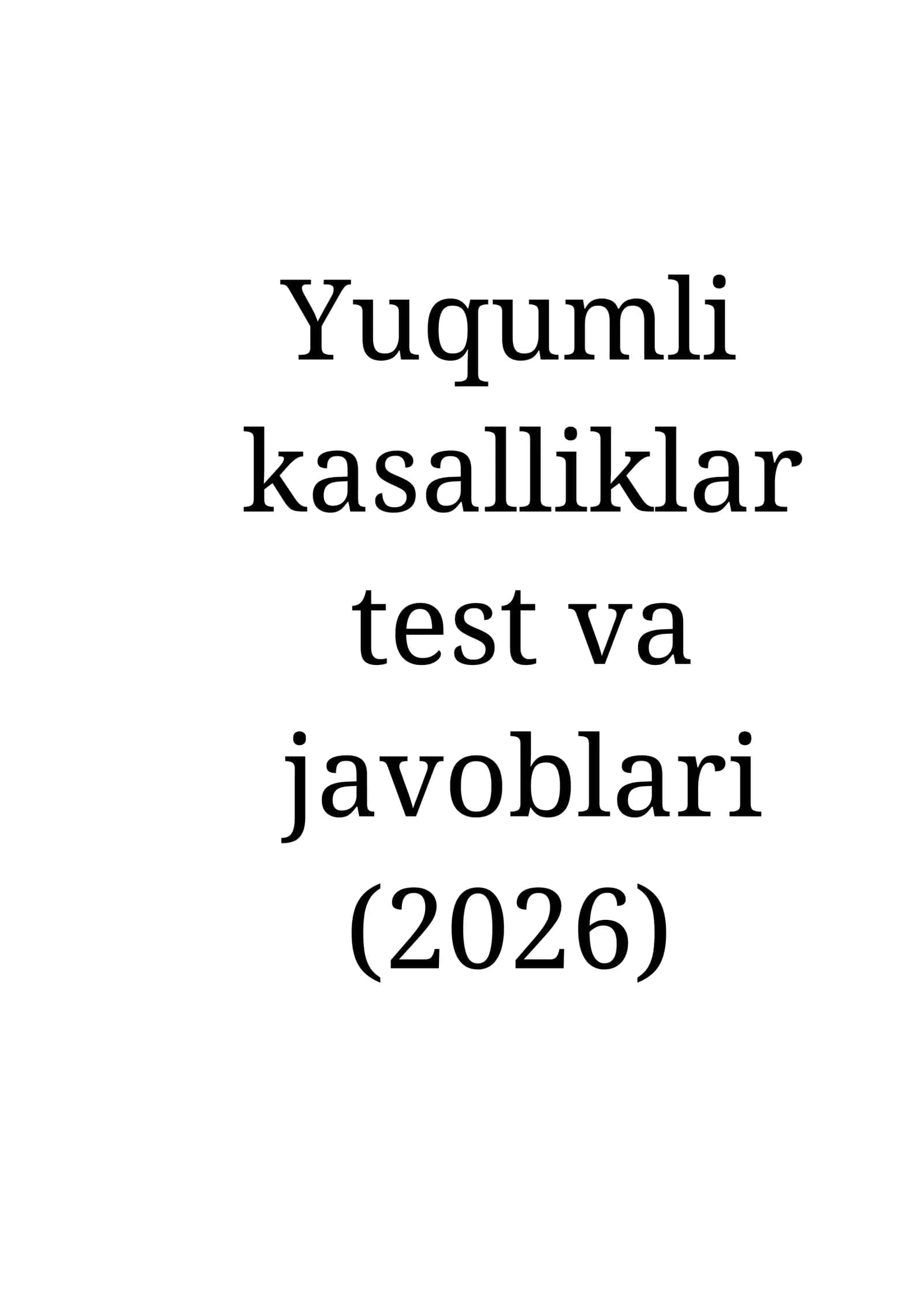 Yuqumli kasalliklar test va javoblari (2026) 1