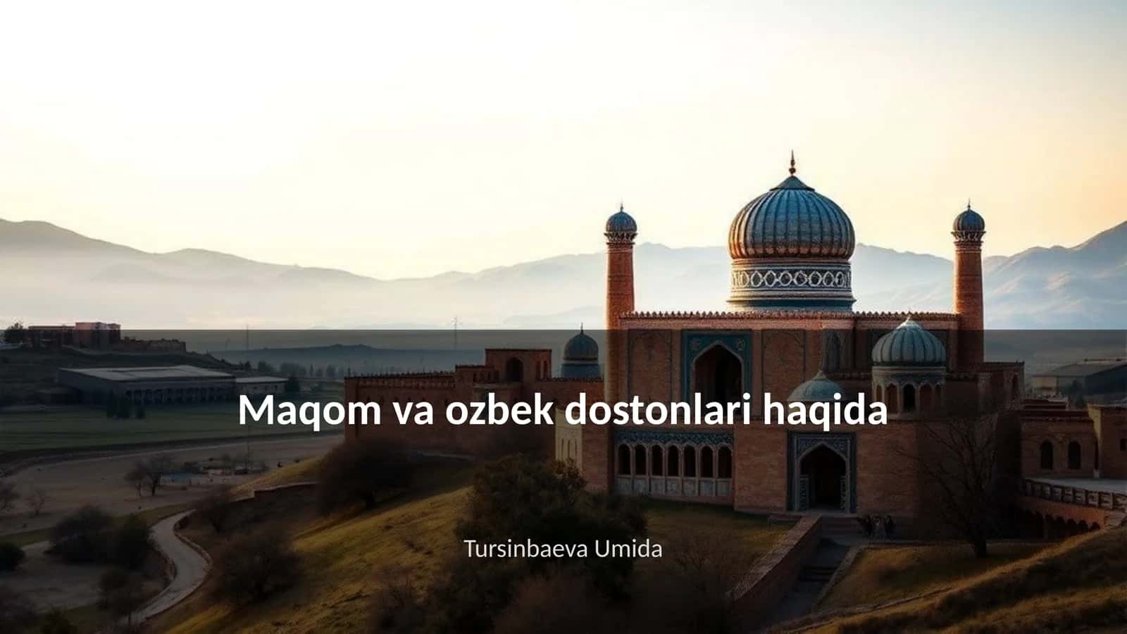 Maqom va ozbek dostonlari haqida 1