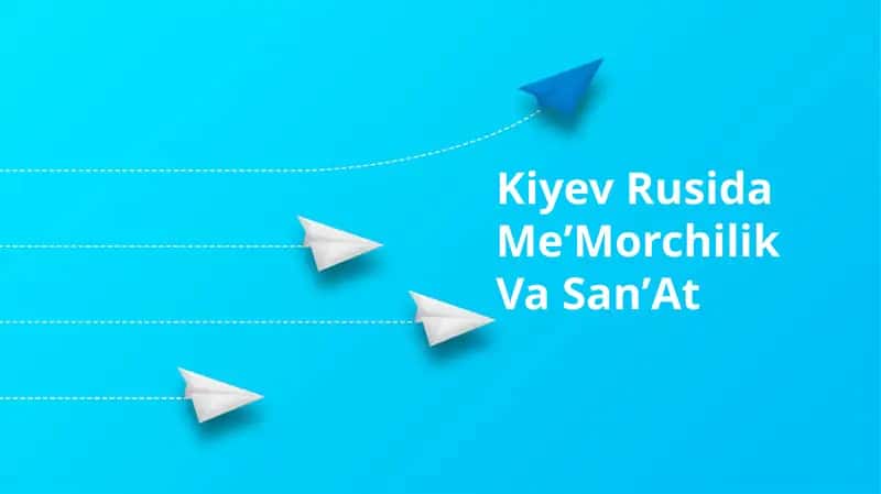 Kiyev Rusida MeʼMorchilik Va SanʼAt 1