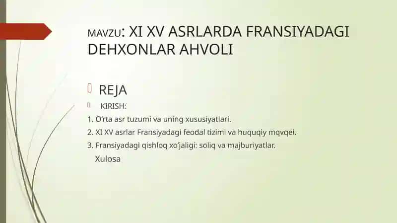 XI XV ASRLARDA FRANSIYADAGI DEHXONLAR AHVOLI