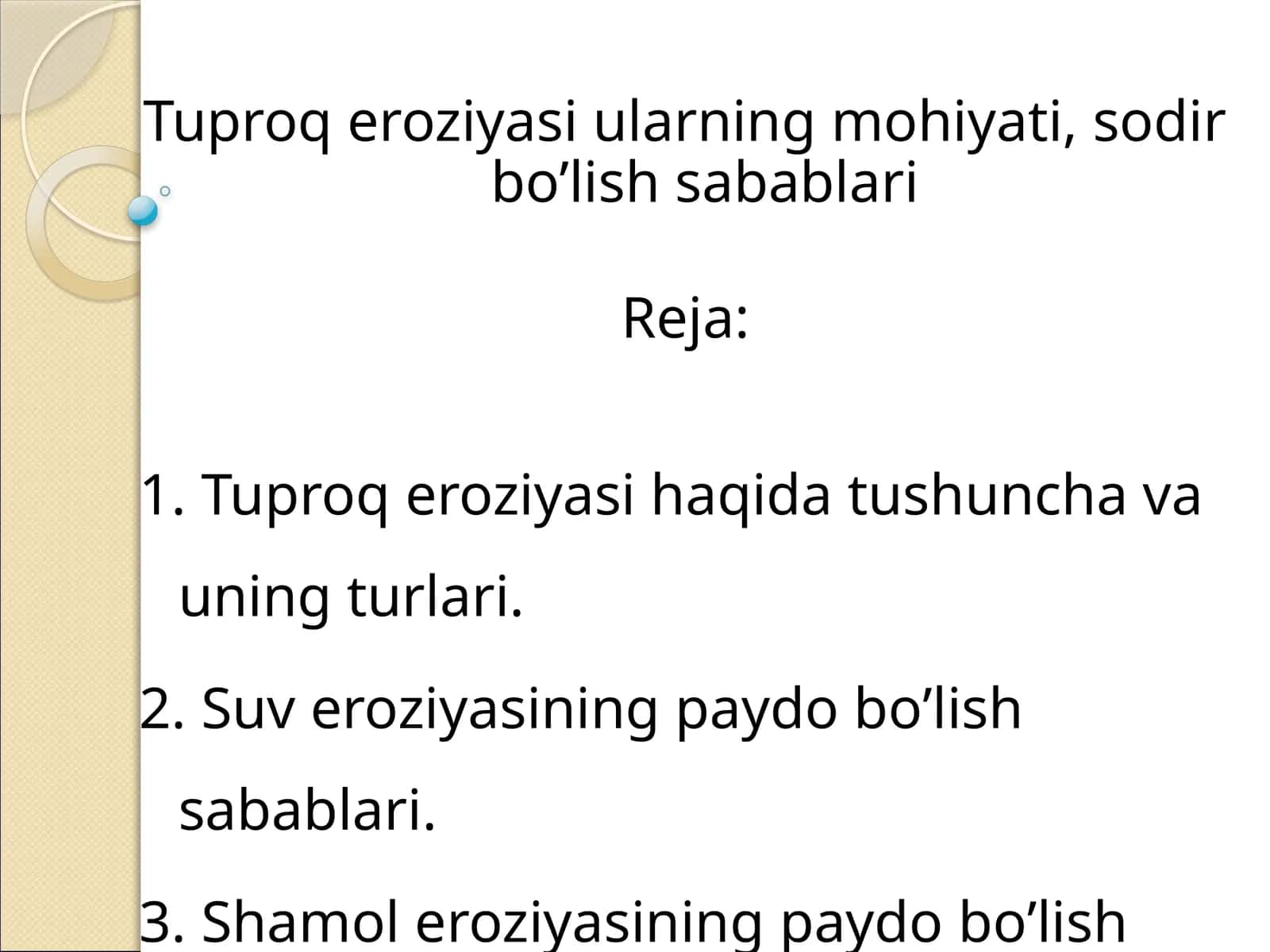 Tuproq eroziyasi haqida tushuncha va uning turlari 1