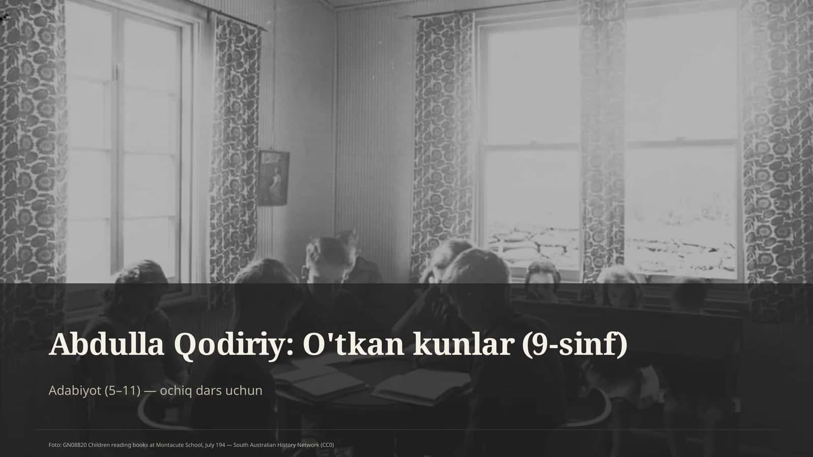 Abdulla Qodiriy: O'tkan kunlar (9-sinf) 1