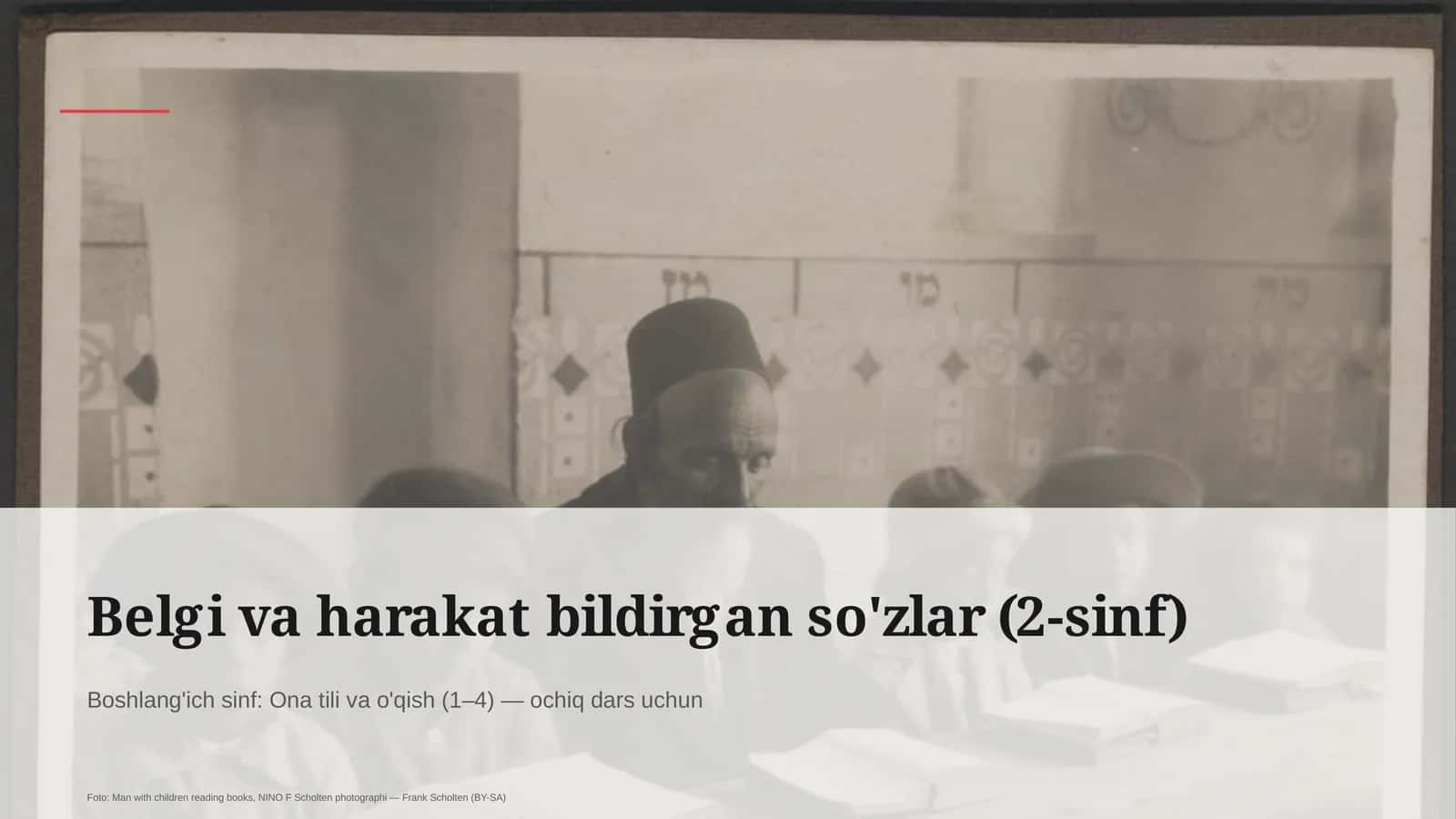 Belgi va harakat bildirgan so'zlar (2-sinf) 1