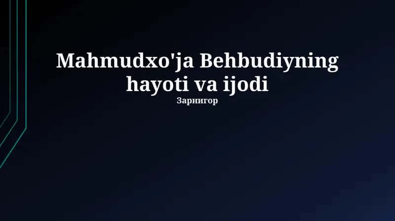 Mahmudxo'ja Behbudiyning hayoti va ijodi 1