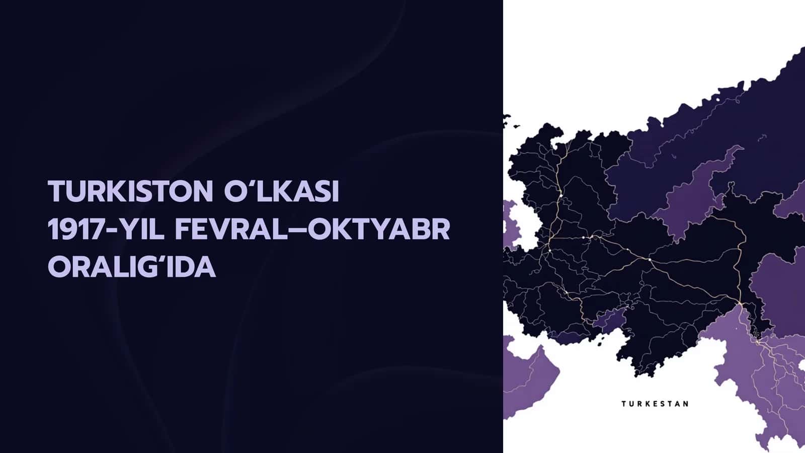 1917-yil Fevral–Oktyabr oralig‘ida Turkiston O‘lkasi 1