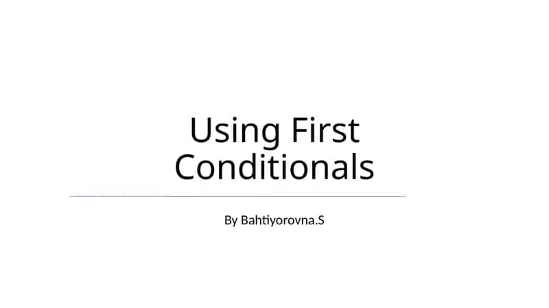 First Conditionals 1