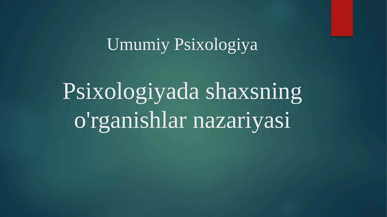 Psixologiyada shaxsning o'rganishlar nazariyasi 1
