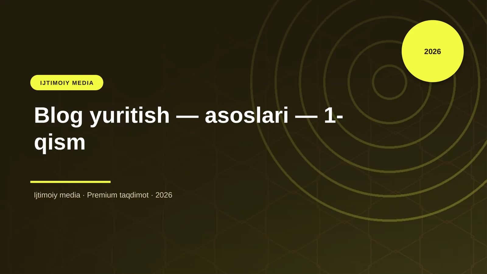 Blog yuritish — asoslari — 1-qism 1