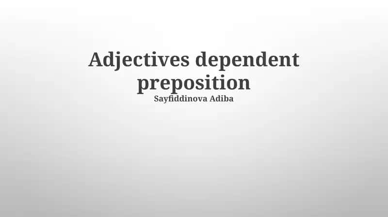 Adjectives dependent preposition 1