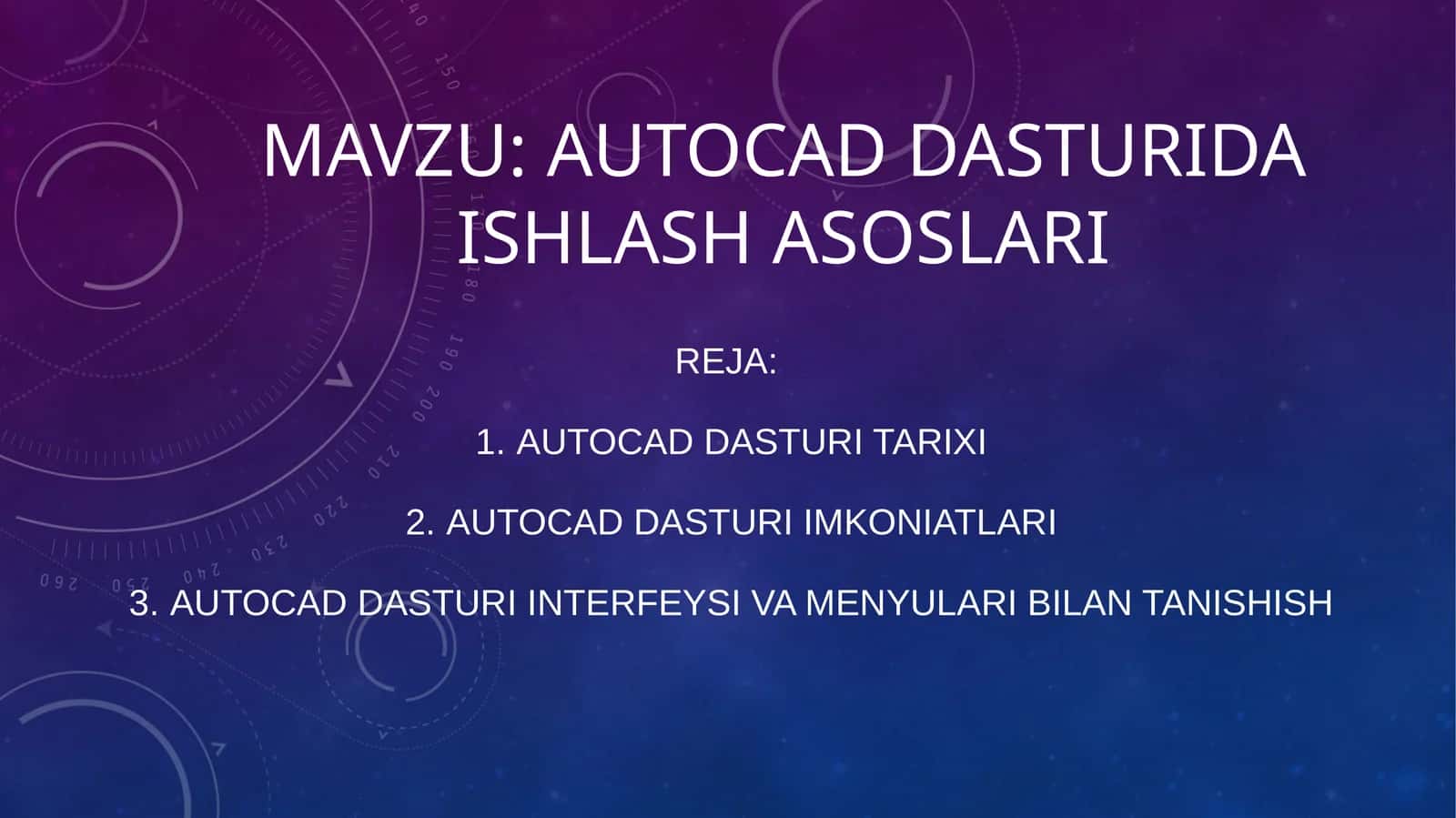 AUTOCAD DASTURIDA ISHLASH ASOSLARI 1