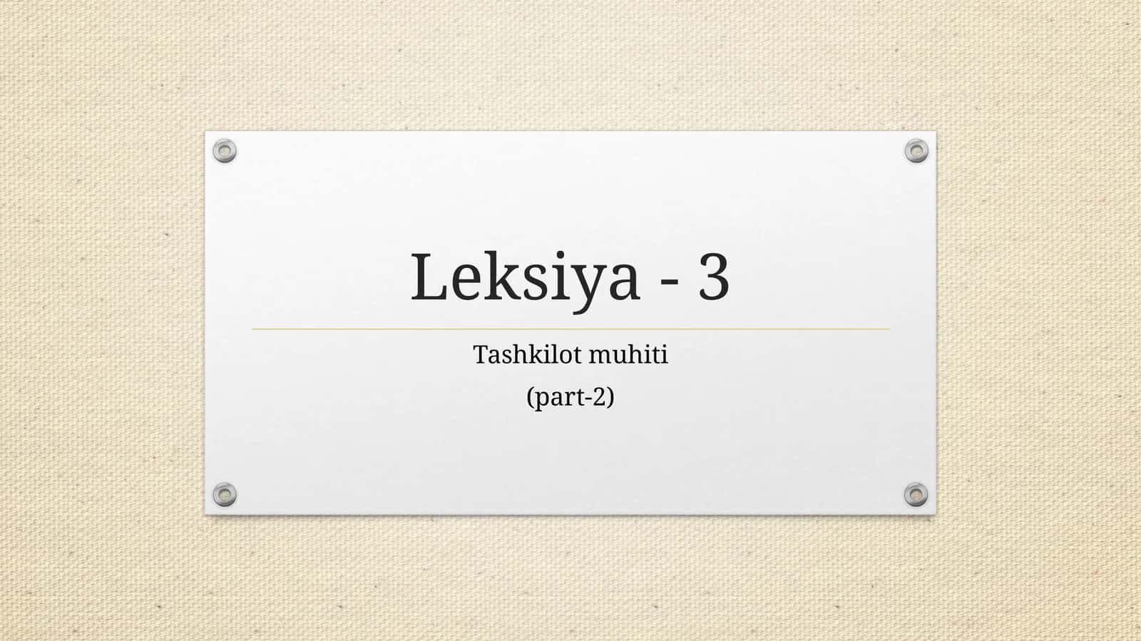Tashkilot muhiti (part-2) 1