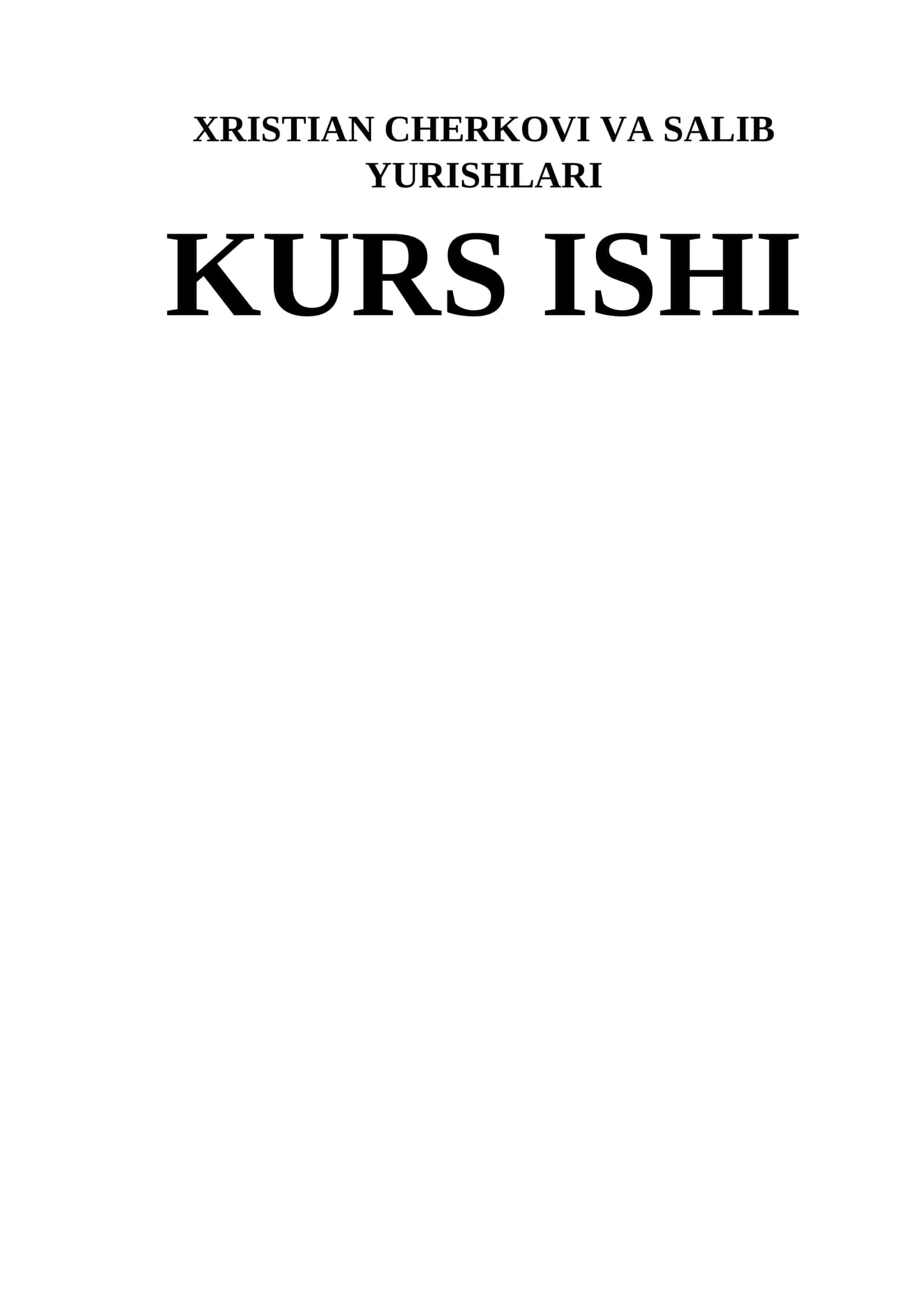 Xristian cherkovi va Salib yurishlari 1