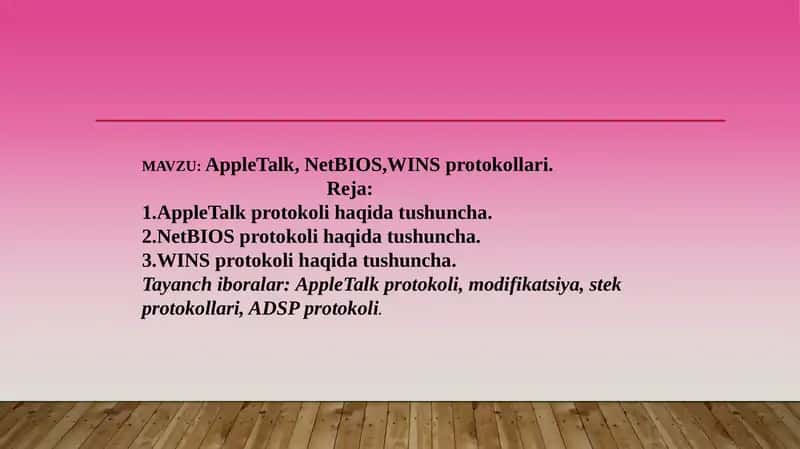 AppleTalk, NetBIOS,WINS protokollari. 1