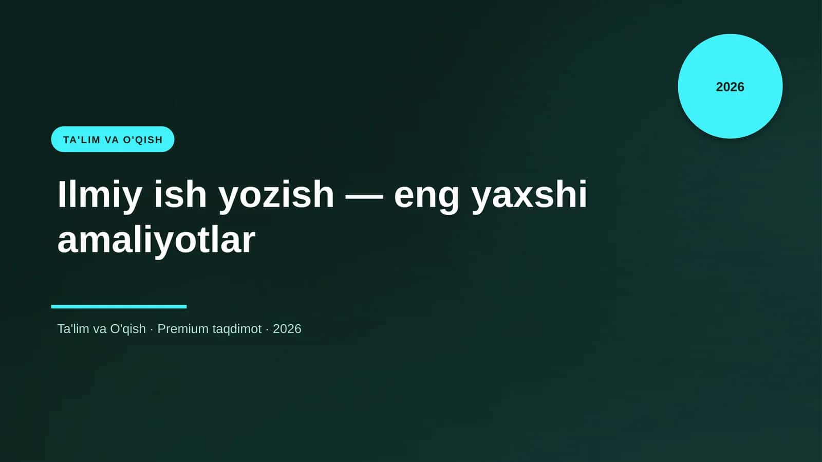 Ilmiy ish yozish — eng yaxshi amaliyotlar 1
