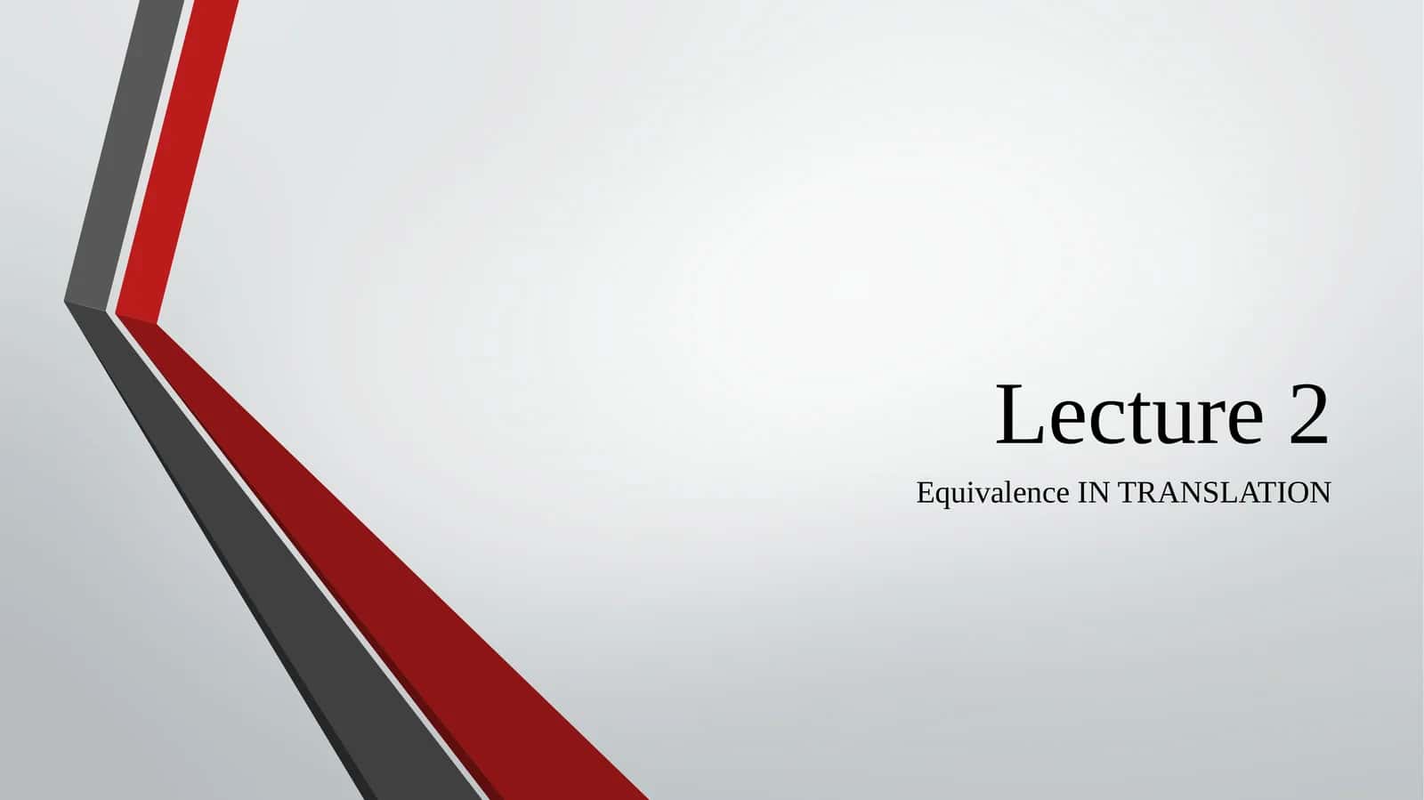Equivalence IN TRANSLATION 1