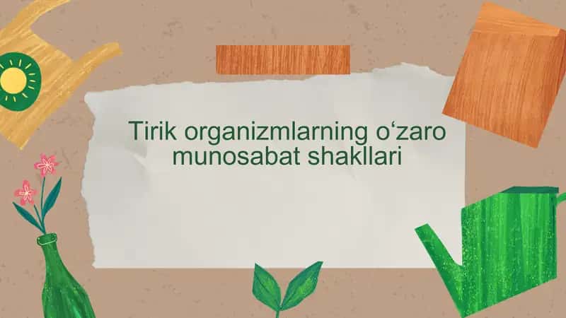 Tirik organizmlarning oʻzaro munosabat shakllari 1