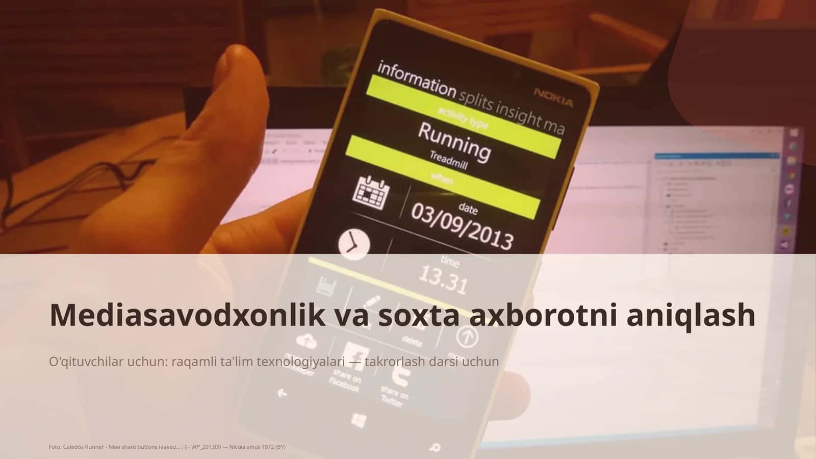 Mediasavodxonlik va soxta axborotni aniqlash 1