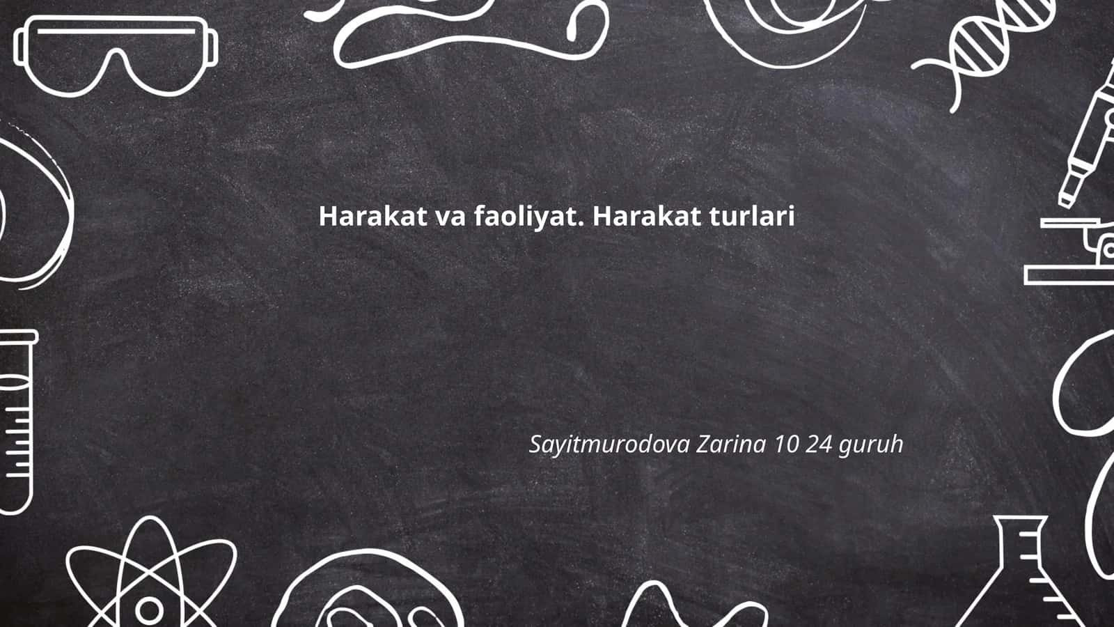 Harakat va faoliyat. Harakat turlari 1