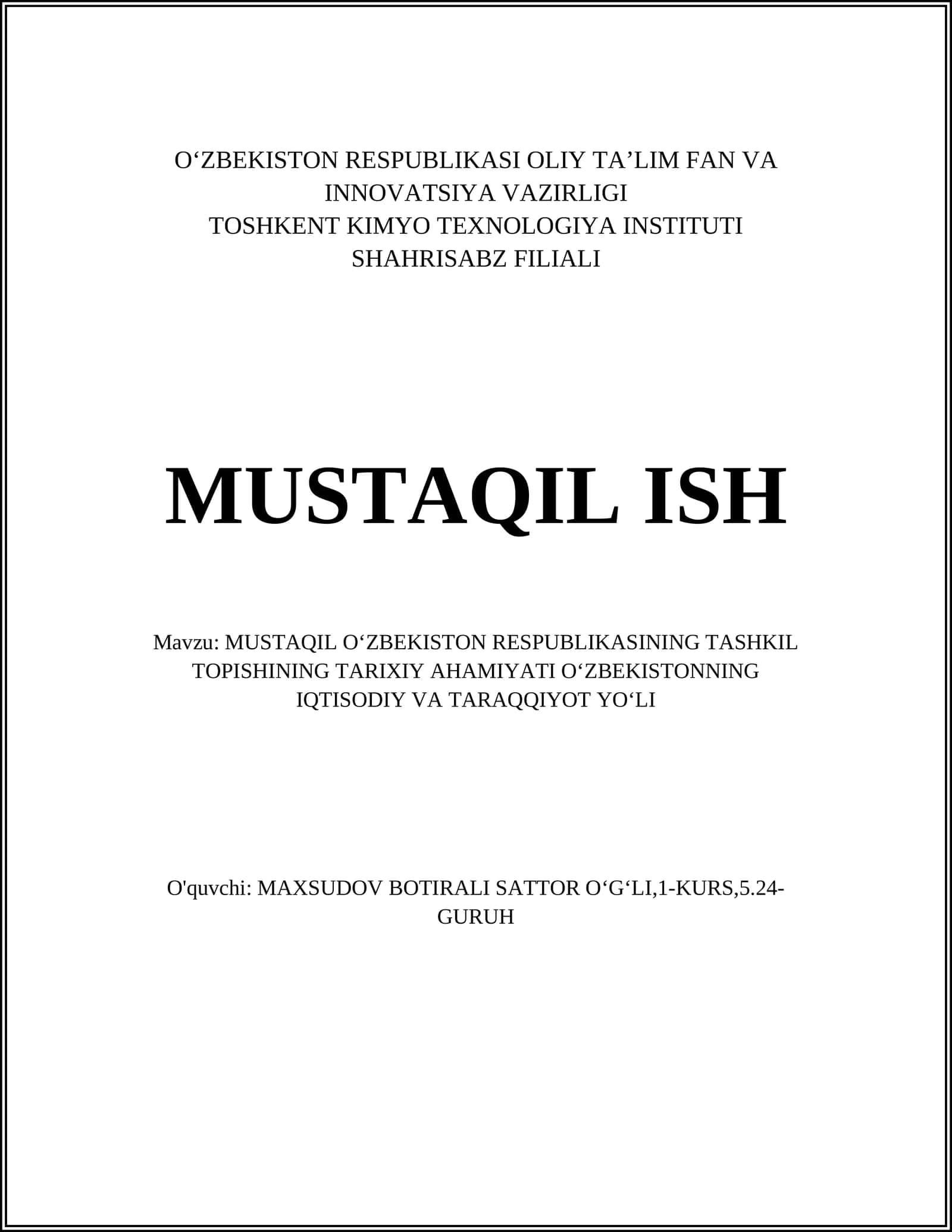 MUSTAQIL OʻZBEKISTON RESPUBLIKASINING TASHKIL TOPISHINING TARIXIY AHAMIYATI OʻZBEKISTONNING IQTISODIY VA TARAQQIYOT YOʻLI 1
