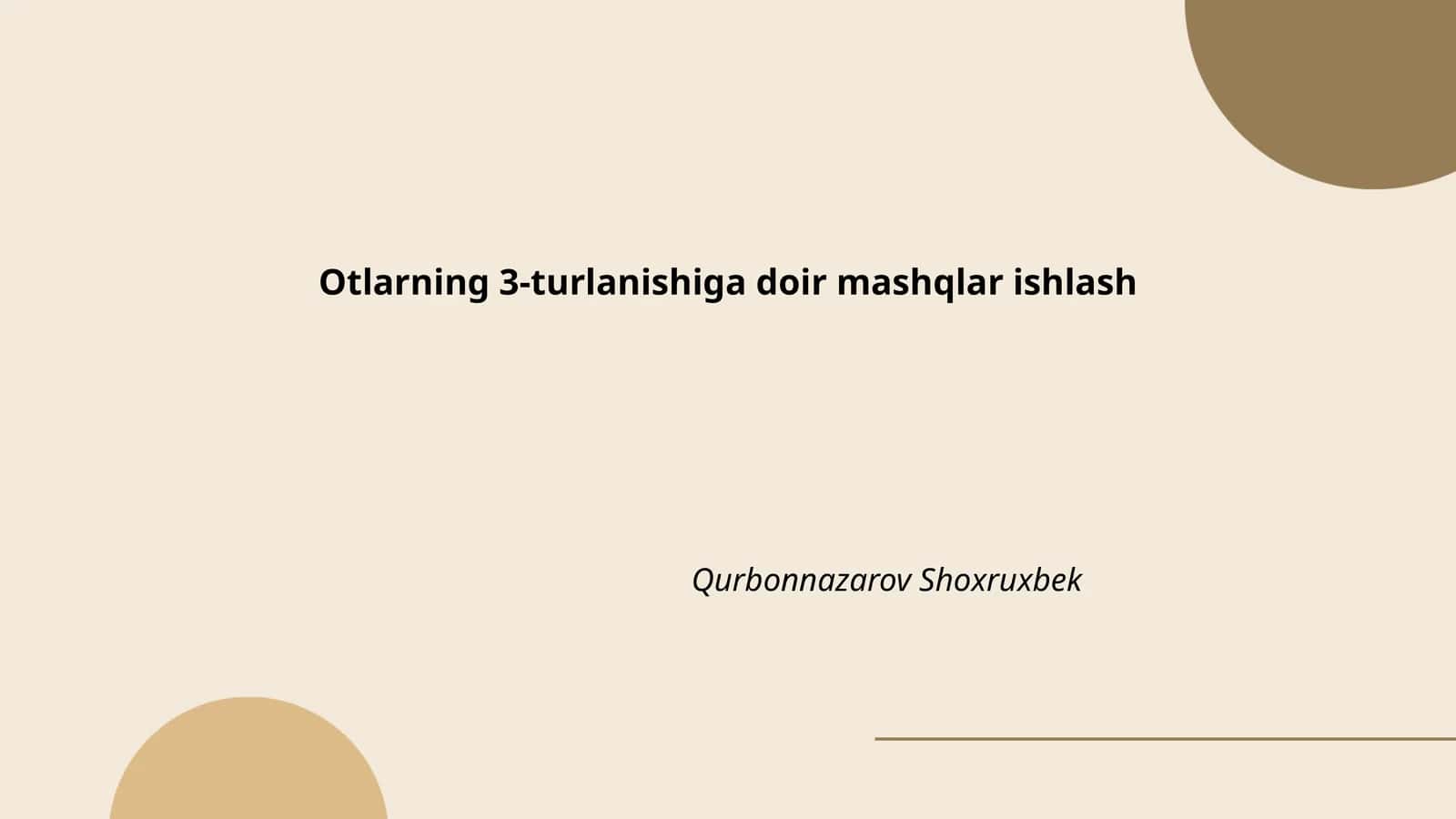 Otlarning 3-turlanishiga doir mashqlar ishlash 1