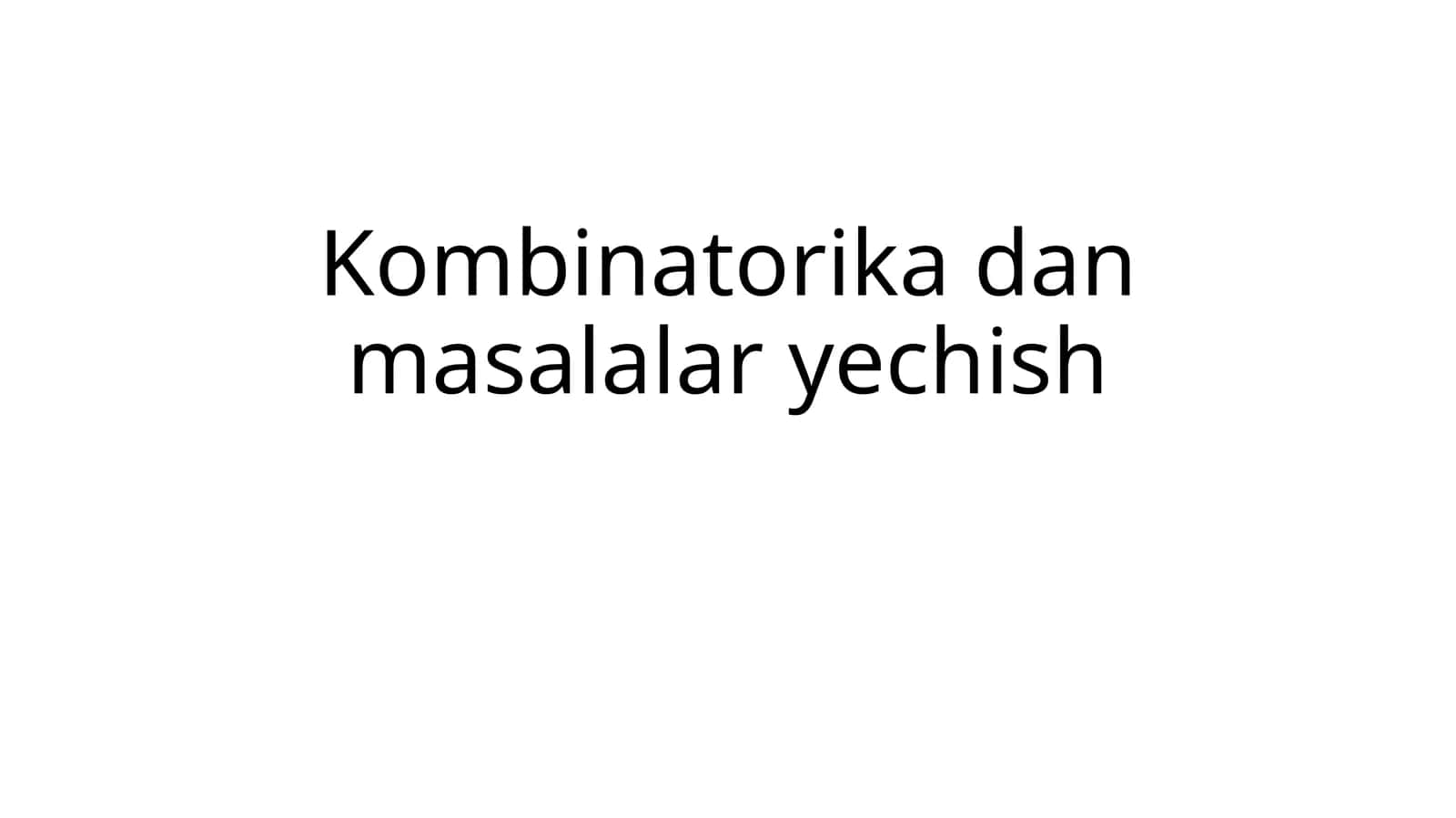 Kombinatorika dan masalalar yechish 1